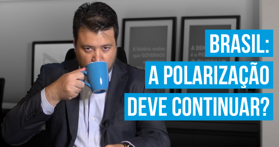 Economia: a polarização e o discurso radical no Brasil