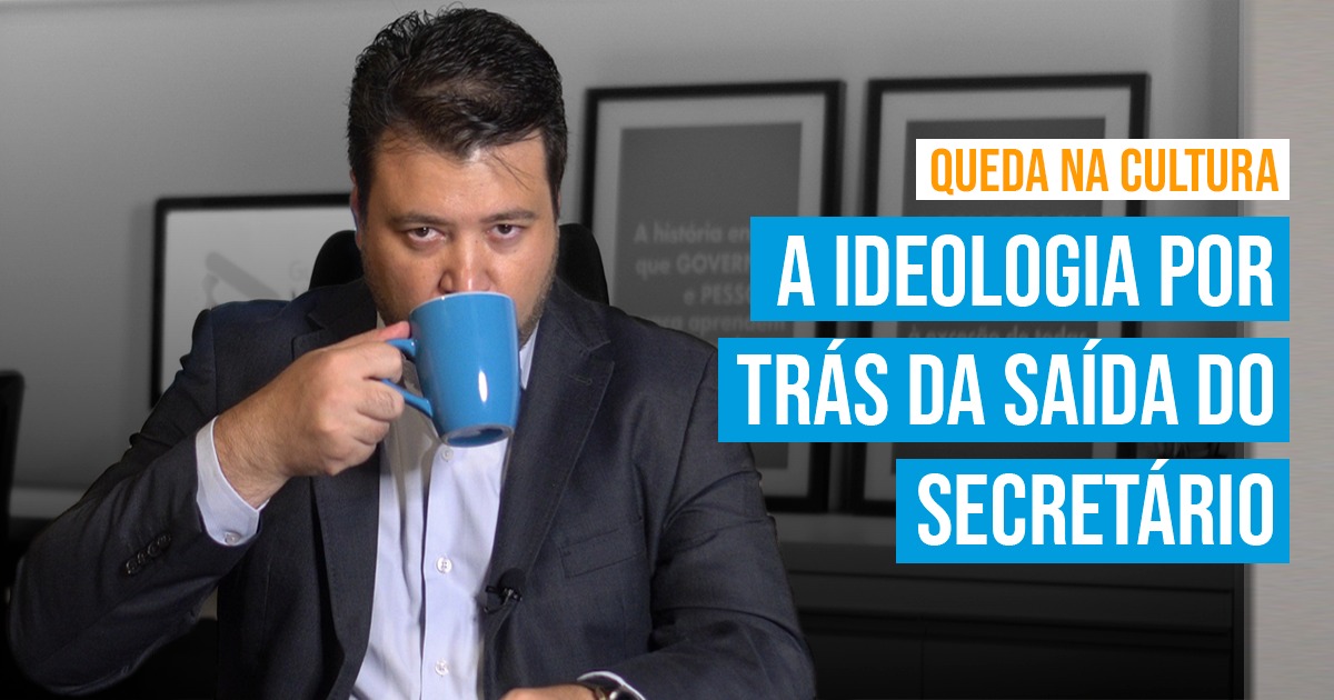 a ideologia por trás da saída do secretário